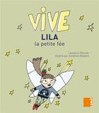 Couverture du livre « Vive Lila la petite fée » de Laurence Pierson aux éditions Samir