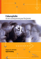 Couverture du livre « L'islamophobie et ses conséquences pour les jeunes » de Ingrid Ramberg aux éditions Conseil De L'europe