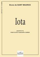 Couverture du livre « Iota pour flute et quatuor a cordes » de Saint Maurice Bruno aux éditions Delatour