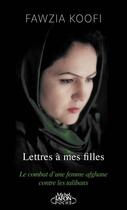 Couverture du livre « Lettres à mes filles » de Fawzia Koofi aux éditions Michel Lafon Poche