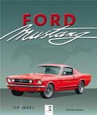 Couverture du livre « Ford Mustang » de Patrick Lesueur aux éditions Etai