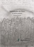 Couverture du livre « Vicissitudes de l'être et autres poèmes » de Antoine Gosztola aux éditions Stellamaris