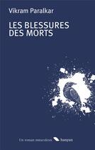 Couverture du livre « Les blessures des morts » de Vikram Paralkar aux éditions Banyan