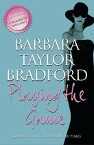 Couverture du livre « Playing the Game » de Barbara Taylor Bradford aux éditions Epagine