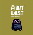 Couverture du livre « A Bit Lost (Board Bk) » de Chris Haughton aux éditions Walker Books