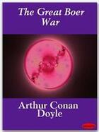 Couverture du livre « The great boer war » de Arthur Conan Doyle aux éditions Ebookslib