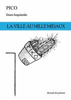 Couverture du livre « La ville au mille M(e)aux » de Pico Enzo Izquierdo aux éditions Lulu