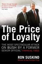 Couverture du livre « The Price of Loyalty » de Ron Suskind aux éditions Simon And Schuster Uk