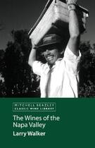 Couverture du livre « The Wines of the Napa Valley » de Walker Larry aux éditions Octopus Digital
