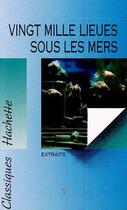 Couverture du livre « Vingt Mille Lieues Sous Les Mers » de Jules Verne aux éditions Hachette Education