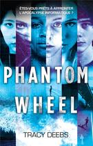 Couverture du livre « Phantom wheel » de Tracy Deebs aux éditions Hachette Romans