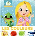 Couverture du livre « Mes premiers pas ; Disney Baby ; les couleurs » de Disney aux éditions Disney Hachette