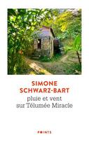 Couverture du livre « Pluie et vent sur Télumée Miracle » de Simone Schwarz-Bart aux éditions Points