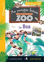 Couverture du livre « Mes premières lectures avec une saison au zoo ; le boa » de Audrey Forest aux éditions Larousse