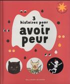 Couverture du livre « 3 histoires pour avoir peur » de  aux éditions Gallimard-jeunesse