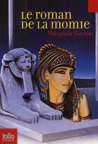 Couverture du livre « Le roman de la momie » de Theophile Gautier aux éditions Gallimard-jeunesse