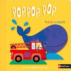 Couverture du livre « Pop pop pop: mon imagier pop-up des couleurs » de Geraldine Cosneau aux éditions Nathan