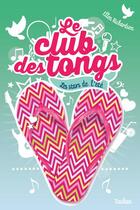 Couverture du livre « Le club des tongs t.4 ; les stars de l'été » de Ellen Richardson aux éditions Nathan