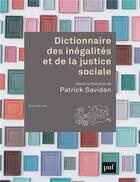 Couverture du livre « Dictionnaire des inégalités et de la justice sociale » de Patrick Savidan aux éditions Puf