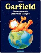 Couverture du livre « Garfield Tome 6 : une lasagne pour mon royaume » de Jim Davis aux éditions Dargaud