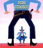 Couverture du livre « Mini cowboy » de Daniel Frost aux éditions Ecole Des Loisirs