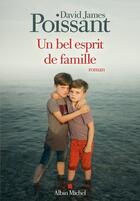 Couverture du livre « Un bel esprit de famille » de David James Poissant aux éditions Albin Michel