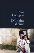 Couverture du livre « D'origine italienne » de Anne Plantagenet aux éditions Stock