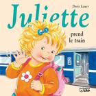 Couverture du livre « Juliette prend le train » de Doris Lauer aux éditions Lito