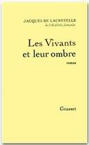 Couverture du livre « Les vivants et leur ombre » de Jacques De Lacretelle aux éditions Grasset