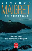 Couverture du livre « Maigret en Bretagne » de Georges Simenon aux éditions Le Livre De Poche
