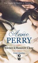 Couverture du livre « Silence à Hanover Close » de Anne Perry aux éditions 10/18