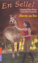 Couverture du livre « En selle t.8 ; alerte au feu » de Feret-Fleury C aux éditions Pocket Jeunesse
