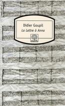 Couverture du livre « La lettre à Anna » de Didier Goupil aux éditions Motifs