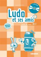 Couverture du livre « Ludo et ses amis ; niveau 1 ; guide pédagogique (édition 2015) » de Corinne Marchois aux éditions Didier