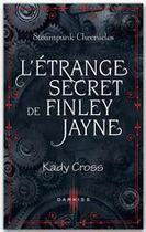 Couverture du livre « L'étrange secret de Finley Jayne » de Kady Cross aux éditions Harlequin