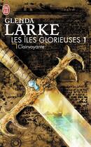 Couverture du livre « Les îles glorieuses Tome 1 ; clairvoyante Ré des clans » de Glenda Larke aux éditions J'ai Lu