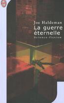 Couverture du livre « La guerre éternelle » de Joe Haldeman aux éditions J'ai Lu