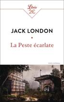 Couverture du livre « La Peste écarlate » de Jack London aux éditions J'ai Lu