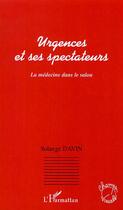 Couverture du livre « Urgences et ses spectateurs ; la médecine dans le salon » de Solange Davin aux éditions L'harmattan