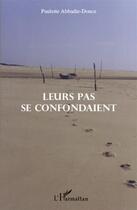 Couverture du livre « Leurs pas se confondaient » de Paulette Abbadie-Douce aux éditions L'harmattan