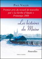 Couverture du livre « Les histoires du Maine » de Paul Vallin aux éditions Amalthee