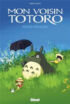 Couverture du livre « Mon voisin Totoro ; anime comics » de Hayao Miyazaki aux éditions Glenat