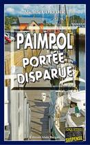 Couverture du livre « Paimpol, portée disparue » de Michele Corfdir aux éditions Bargain