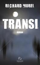 Couverture du livre « Transi » de Richard Morel aux éditions Pascal Galode