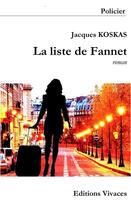 Couverture du livre « LA LISTE DE FANNET » de Jacques Koskas aux éditions Vivaces