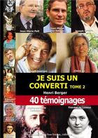 Couverture du livre « Je suis un converti t.2 » de Olivier Belleil et Marie Belleil aux éditions R.a. Image