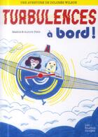 Couverture du livre « Dolores Wilson t.3 ; turbulences à bord » de Mathis et Aurore Petit aux éditions Les Fourmis Rouges