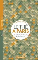 Couverture du livre « Le thé à Paris » de Caroline Da-Chavigny aux éditions Parigramme
