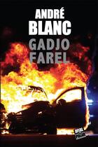 Couverture du livre « Gadjo Farel » de Andre Blanc aux éditions Jigal