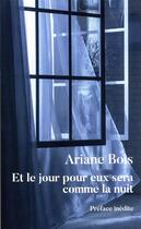 Couverture du livre « Et le jour pour eux sera comme la nuit » de Ariane Bois aux éditions Mon Poche